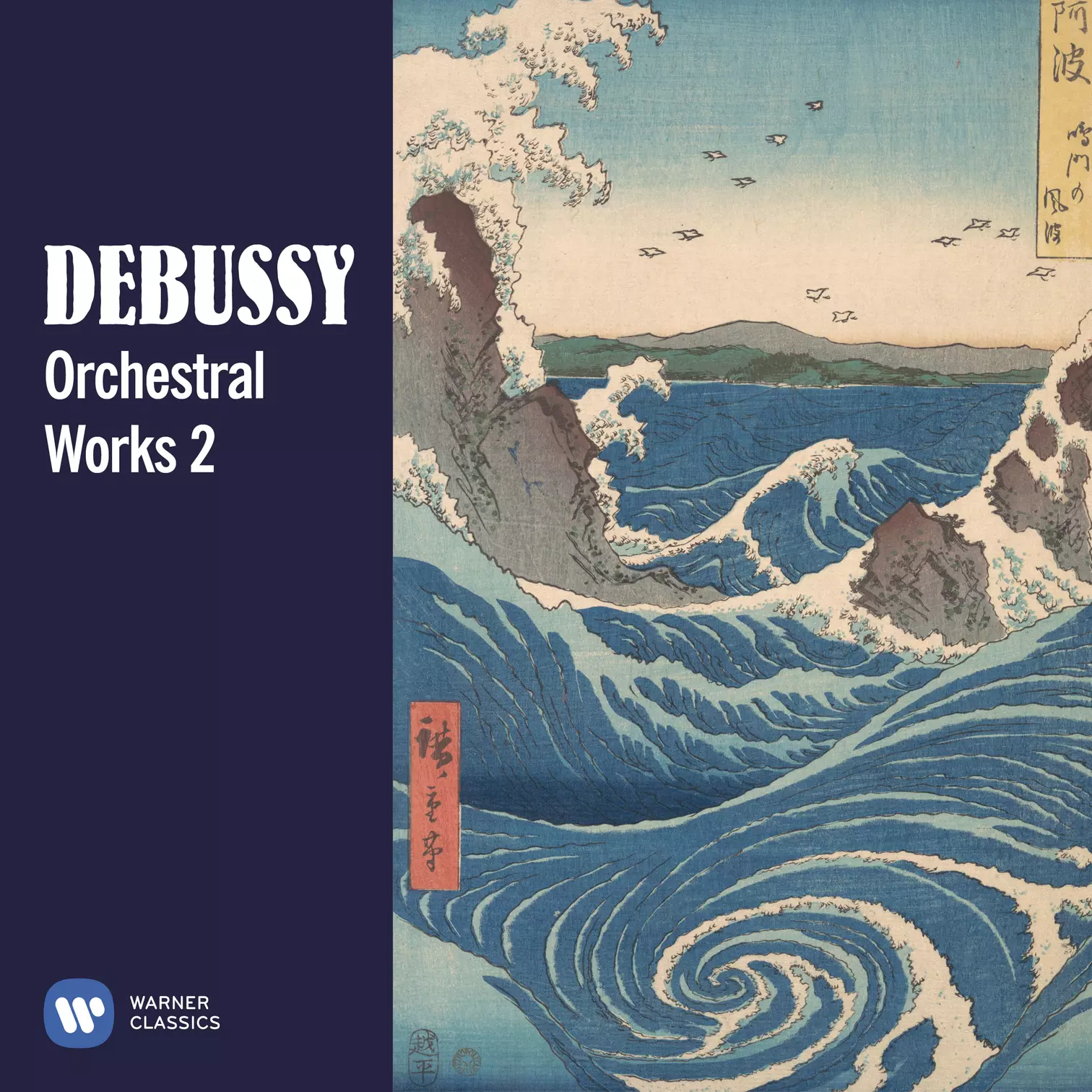 Debussy: Orchestral Works 2