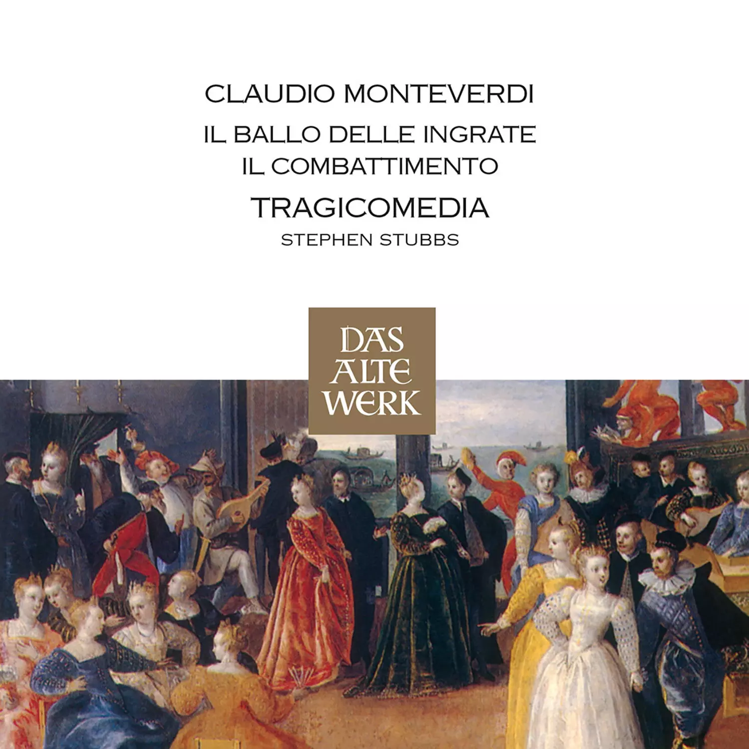 Monteverdi - Le combat de Tancrède & Clorinde, Le Bal des Ingrate