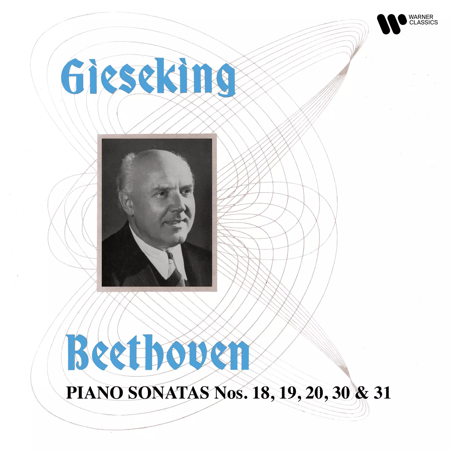Walter Gieseking - Beethoven: Piano Sonatas Nos. 18, 19, 20, 30 & 31