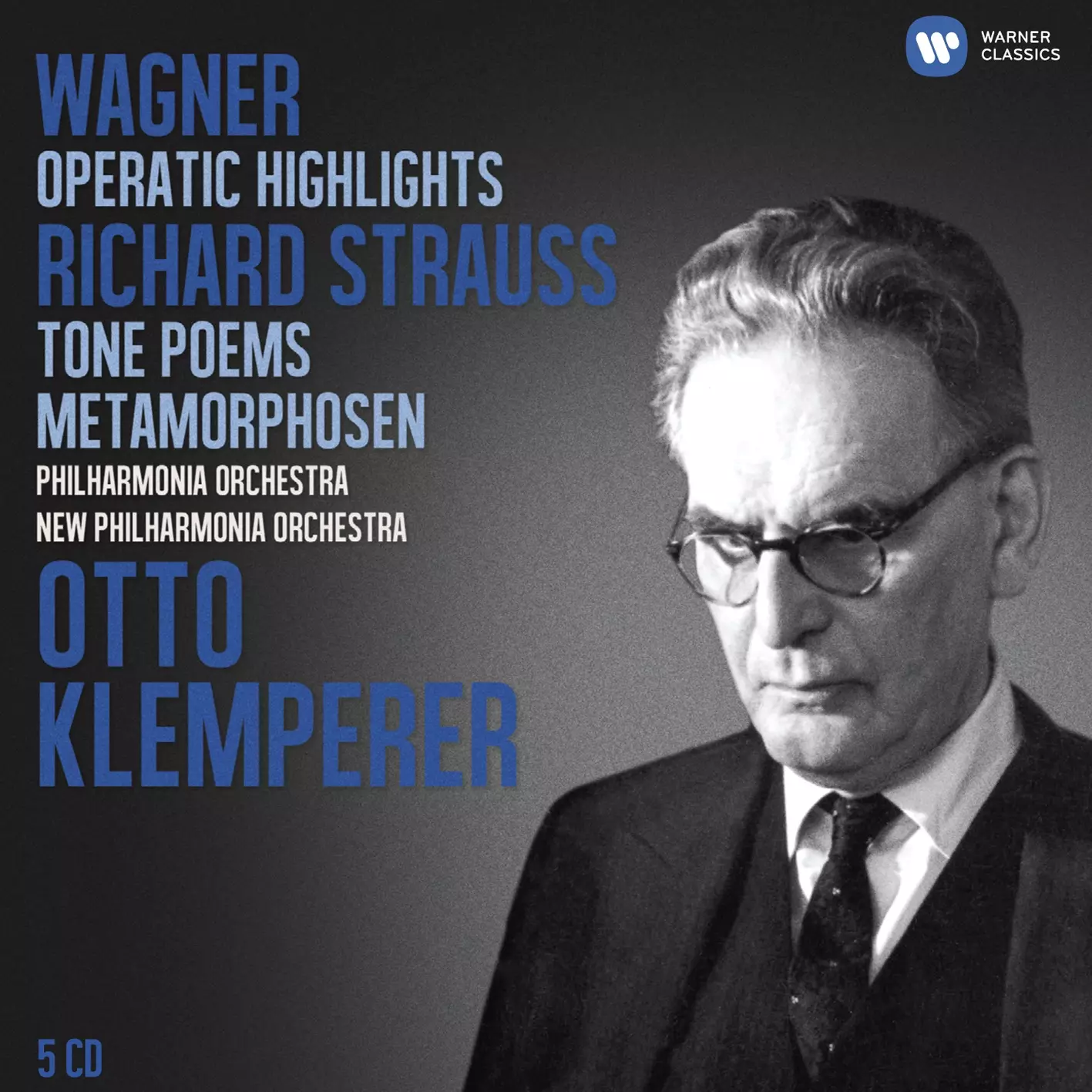 Wagner: Operatic Highlights; R. Strauss: Tone Poem