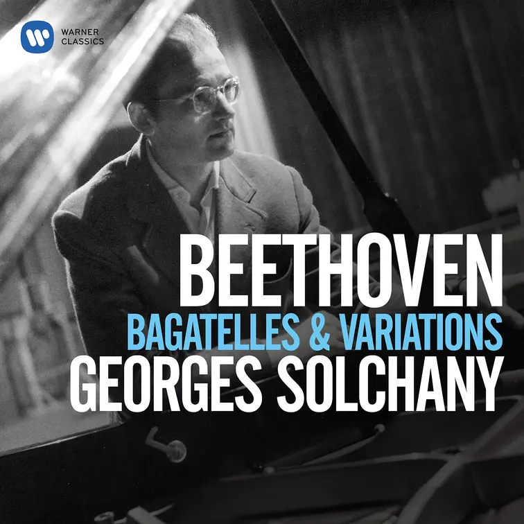 Beethoven: Bagatelles, Op. 33, Variations, Op. 34 & 76