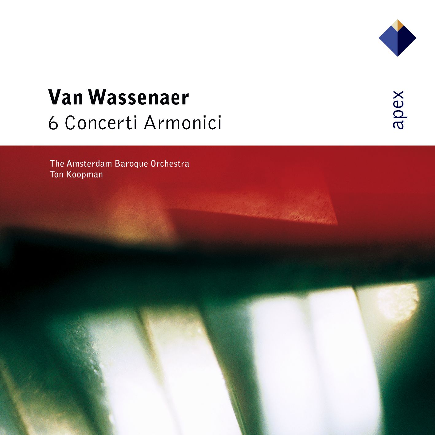 Van Wassenaer : 6 Concerti Armonici - APEX | Warner Classics