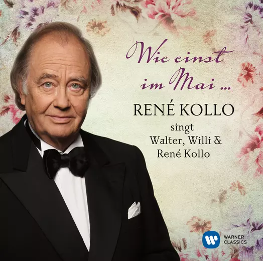 Wie einst im Mai - René Kollo singt Walter & Willi Kollo