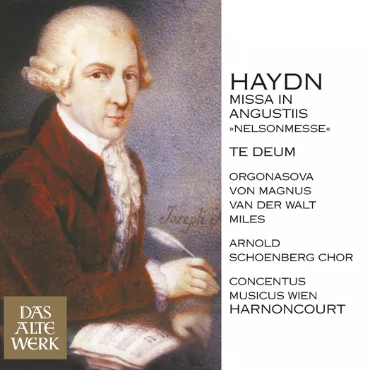 Haydn : Mass No.11 in D minor, 'Missa in angustiis' [Nelson Mass] & Te Deum