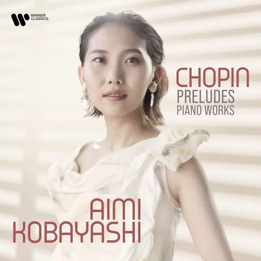 Chopin Preludes – Piano works Aimi Kobayashi