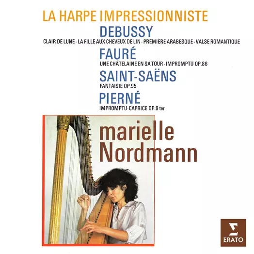 La harpe impressionniste. Debussy, Fauré, Saint-Saëns & Pierné