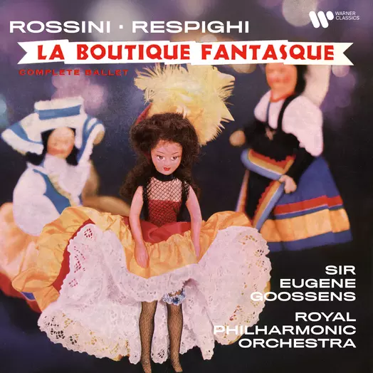 Rossini, Respighi: La boutique fantasque