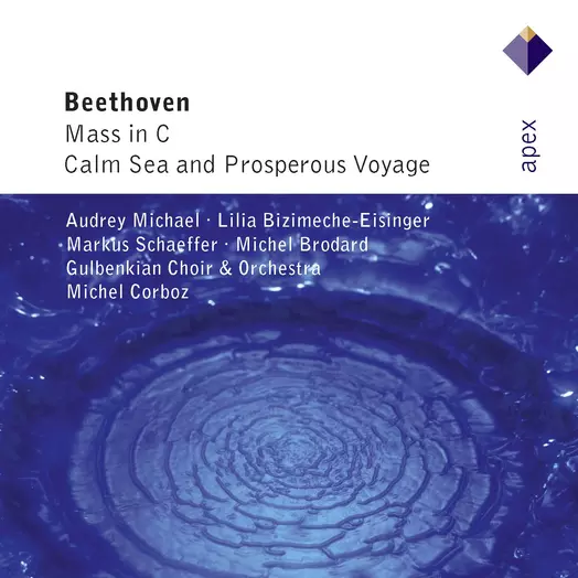 Beethoven: Mass in C major & Calm Sea and Prosperous Voyage