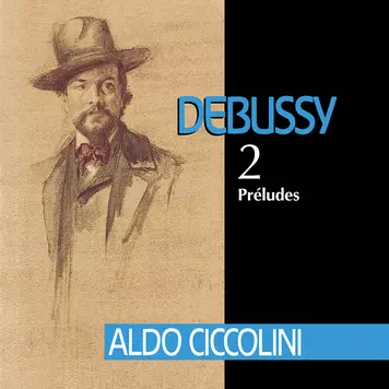 Debussy: Préludes Aldo Ciccolini