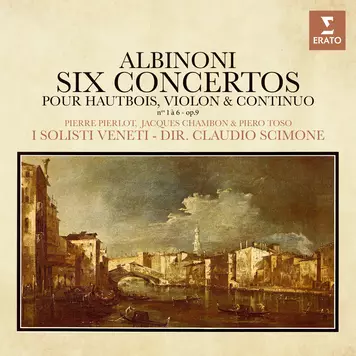 Albinoni: Concertos pour hautbois, violon et continuo, Op. 9 Nos. 1 - 6