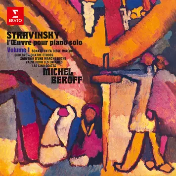 Stravinsky: L’œuvre pour piano, vol. 1. Scherzo, 4 Études, Valse pour les enfants & Les cinq doigts
