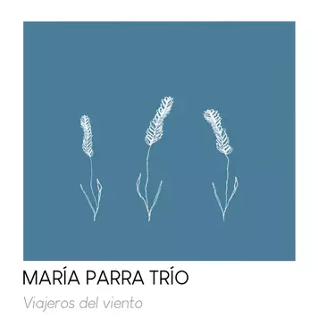 Viajeros del Viento (María Parra Trio)