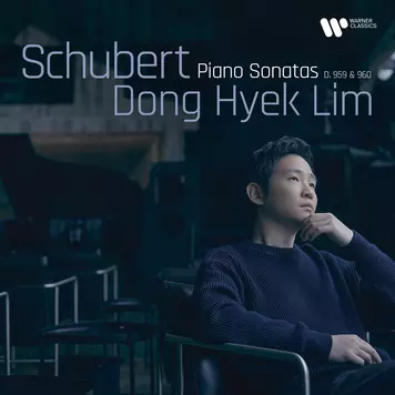 Dong Hyek Lim Schubert: Piano Sonatas D. 959 & 960