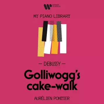 My Piano Library: Debussy, Golliwogg's cake-walk Aurélien Pontier
