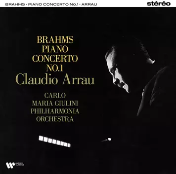 Brahms: Piano Concerto No. 1 Claudio Arrau Carlo Maria Giulini
