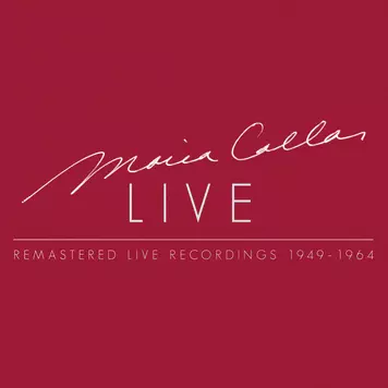 Maria Callas Live - Remastered Recordings 1949-1964