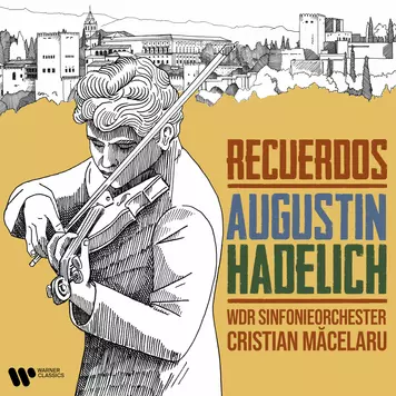 Recuerdos Augustin Hadelich