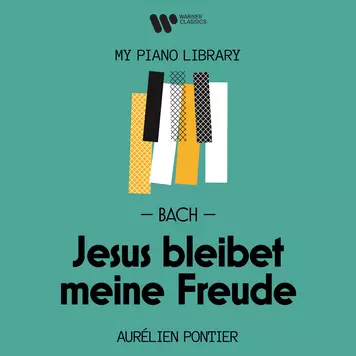 Bach, Jesu, Joy of Man’s Desiring Aurélien Pontier