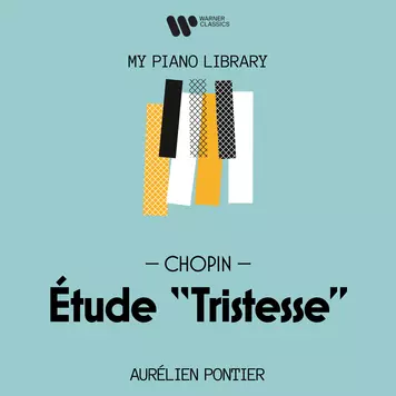 Aurélien Pontier - My Piano Library: Chopin, Etude "Tristesse”