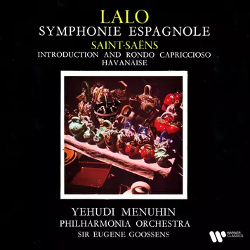Lalo: Symphonie espagnole - Saint-Saëns: Introduction and Rondo capriccioso & Havanise
