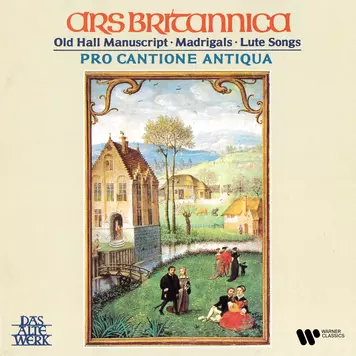 Ars Britannica: Old Hall Manuscript, Madrigals & Lute Songs