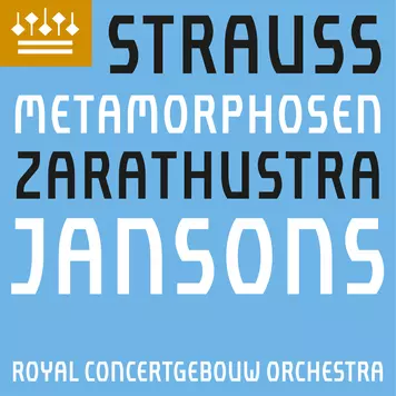 Royal Concertgebouw Orchestra, Mariss Jansons  - R. Strauss: Also sprach Zarathustra, Methamorphosen