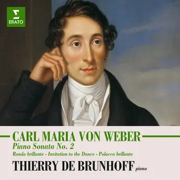 Weber: Piano Sonata No. 2, Rondo brillante, Invitation to the Dance & Polacca brillante