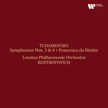 Tchaikovsky: Symphonies Nos. 3 ʺPolishʺ & 4, Francesca da Rimini (Remastered)