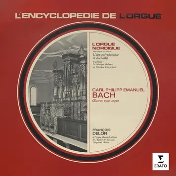 L'encyclopédie de l'orgue : Carl Philipp Emanuel Bach (À l'orgue de l'église de Zurzach)