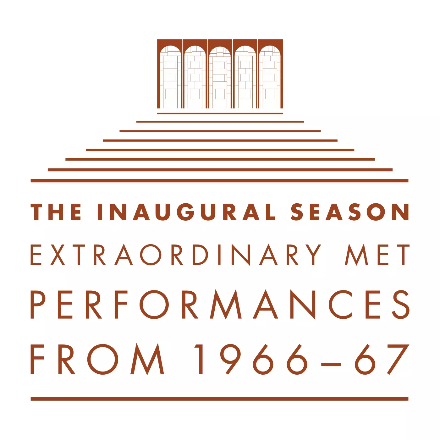 The Inaugural Season: Extraordinary MET Performances From 1966-67