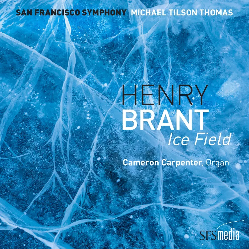 Henry Brant: Ice Field