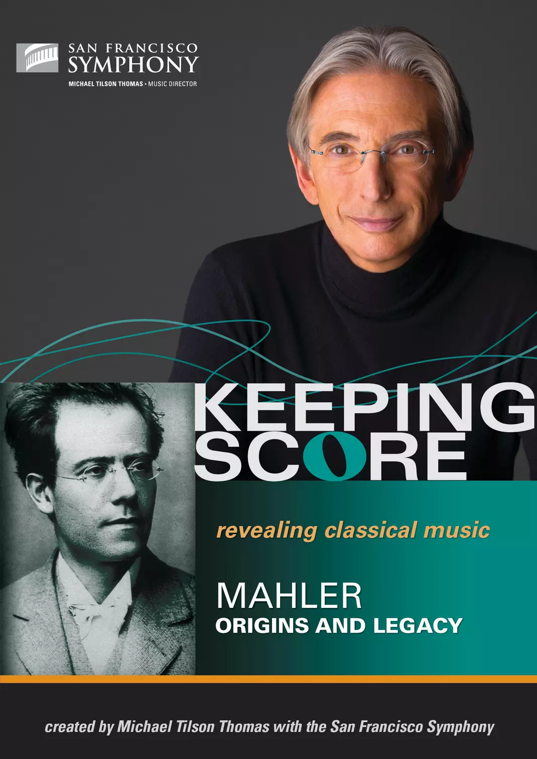 Keeping Score - Mahler: Origins and Legacy