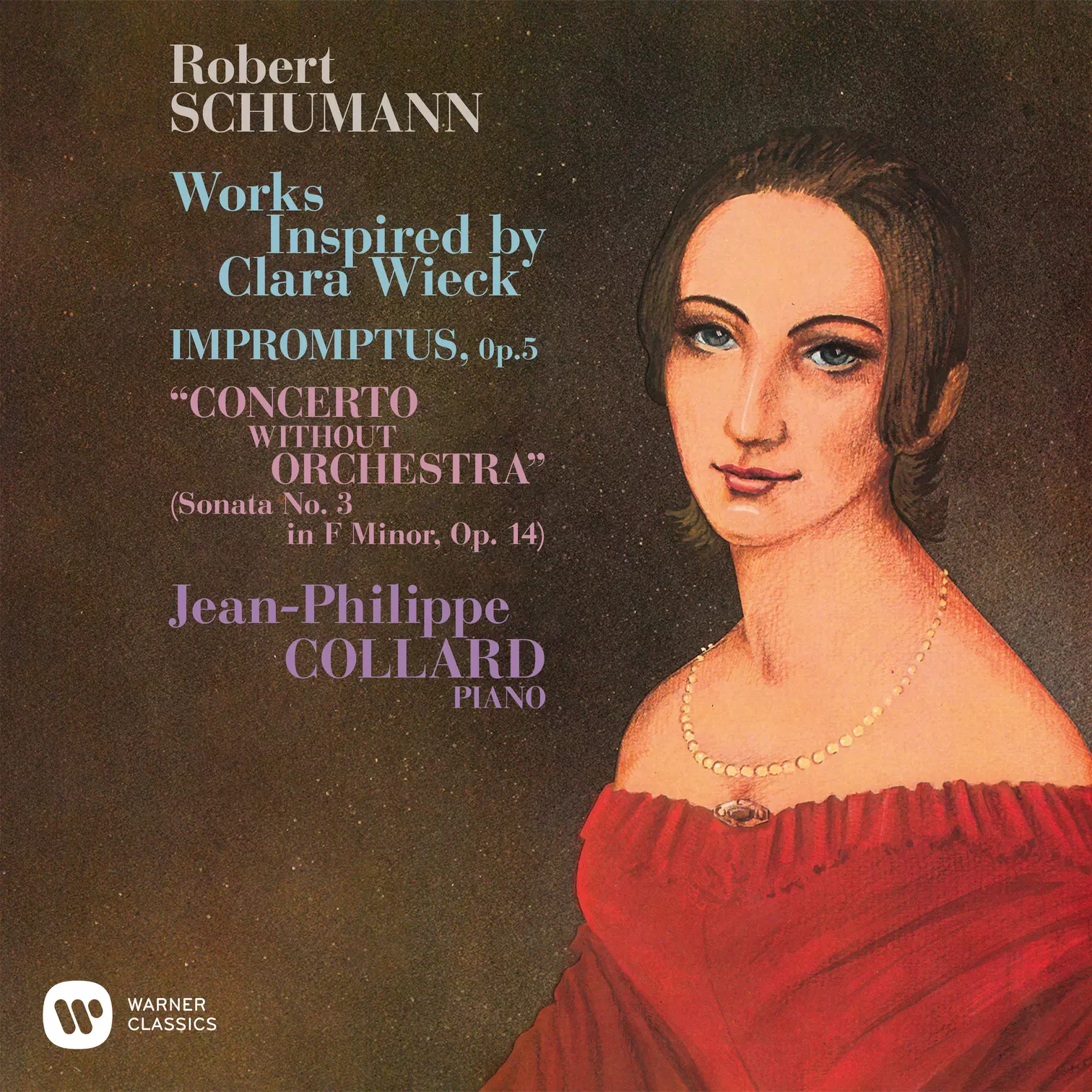 Schumann: Works Inspired by Clara Wieck. Impromptus, Op. 5 & Piano Sonata No. 3, Op. 14