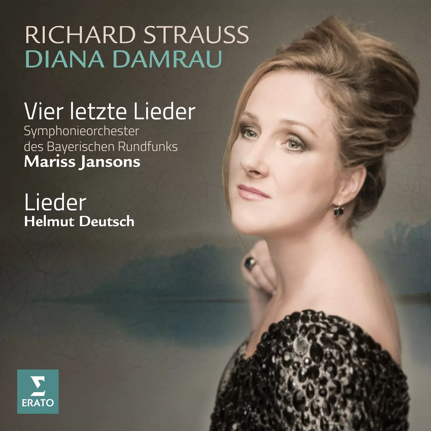Richard Strauss: Lieder Diana Damrau