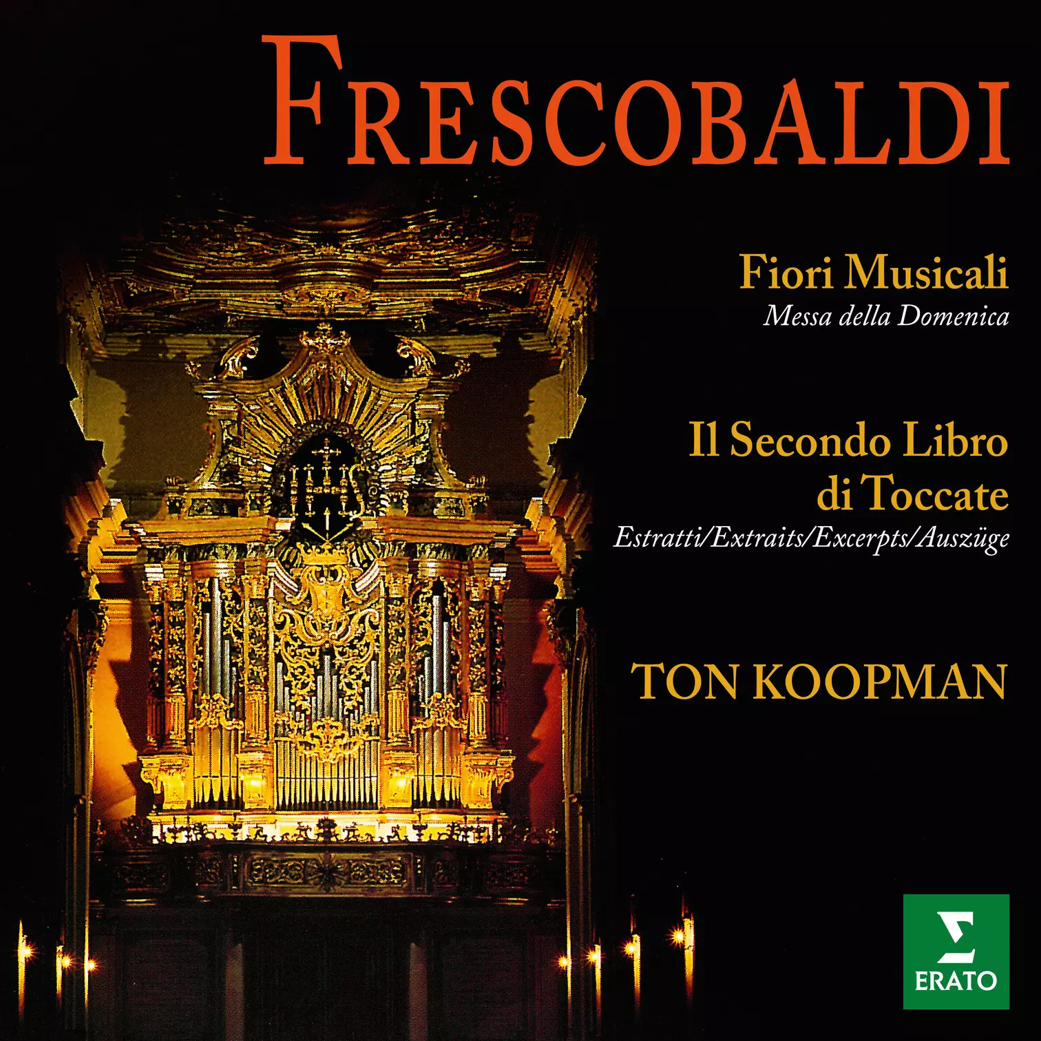Frescobaldi: Fiori musicali e brani tratti dal Secondo Libro di Toccate