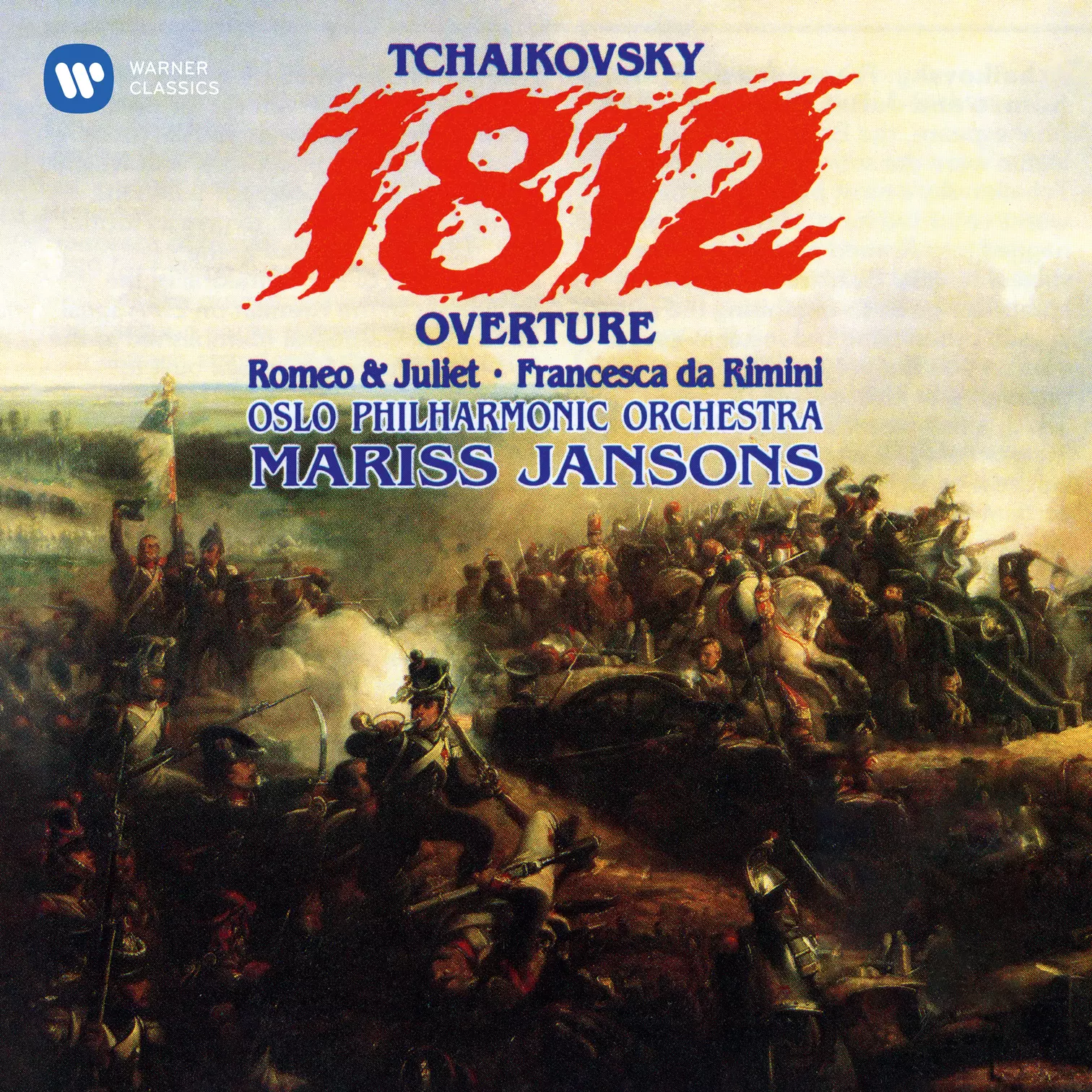 Tchaikovsky: 1812 Overture, Romeo and Juliet & Francesca da Rimini