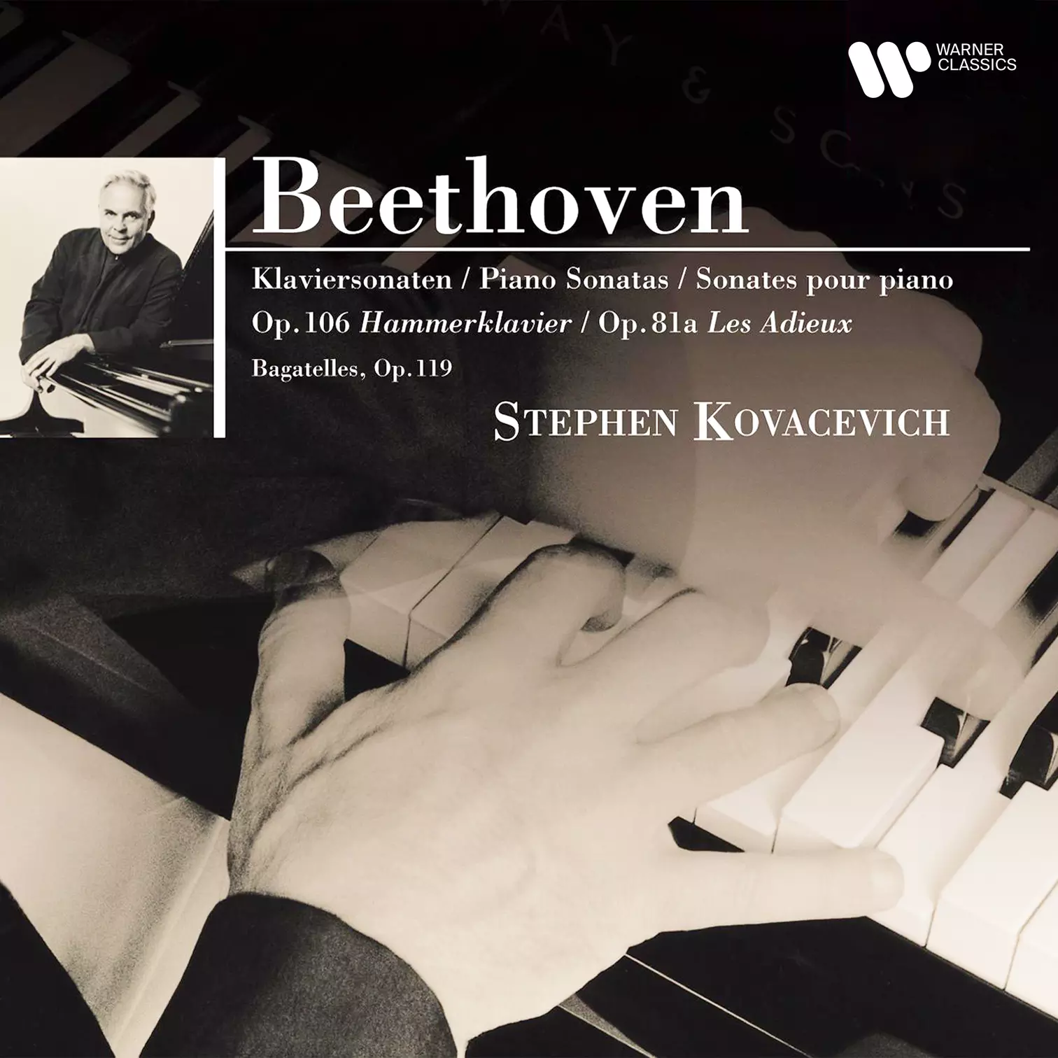 Beethoven: Bagatelles, Piano Sonatas Nos. 26 “Les Adieux” & 29 “Hammerklavier”