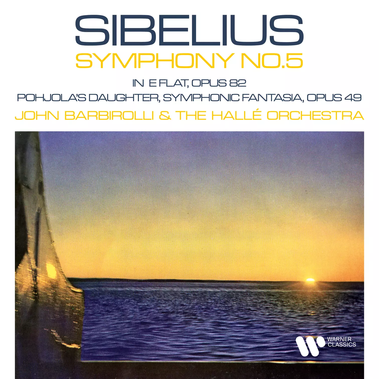 Sibelius: Symphony No. 5 & Pohjola’s Daughter