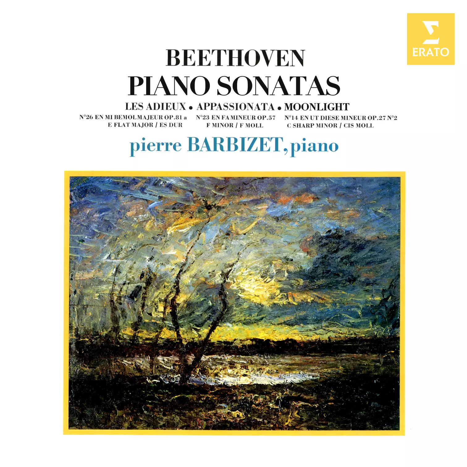 Beethoven: Piano Sonatas Nos. 14 “Moonlight”, 23 “Appassionata” & 26 “Les Adieux”