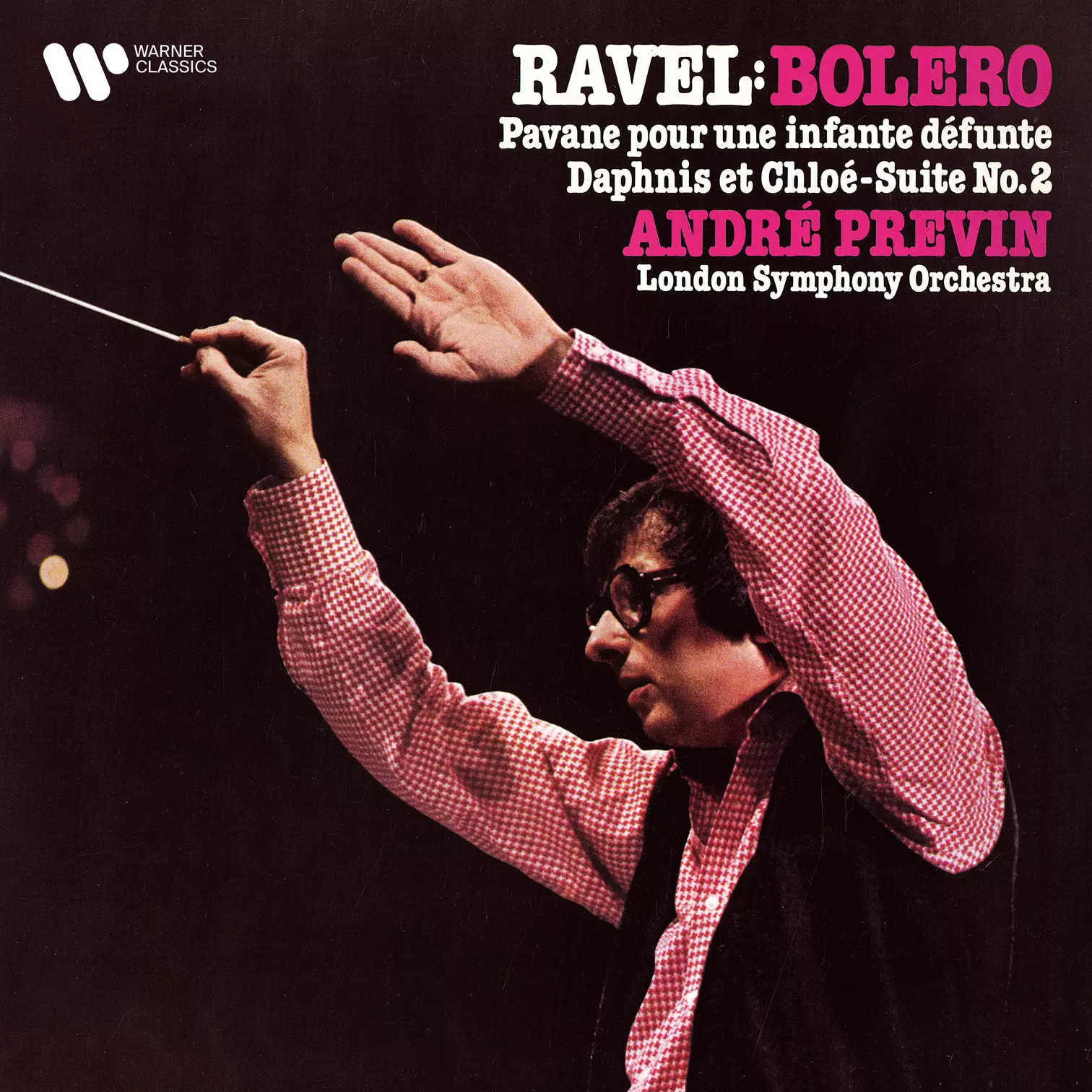 Ravel: Boléro, Pavane pour une Infant Défunte & Suite No. 2 de Daphnis et Chloé