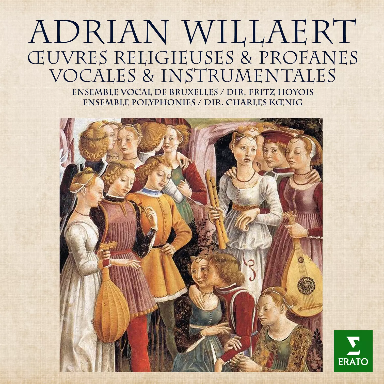 Willaert: Œuvres religieuses & profanes, vocales & instrumentales