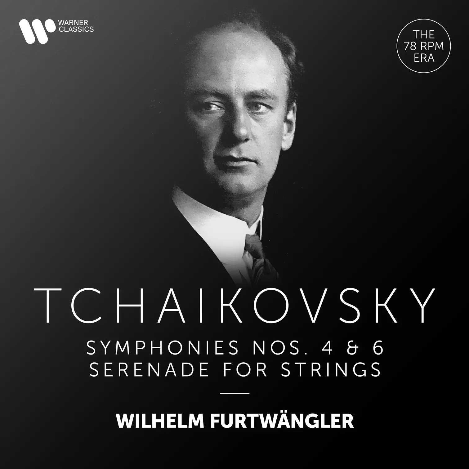 Tchaikovsky: Serenade for Strings & Symphonies Nos. 4 & 6 “Pathétique”