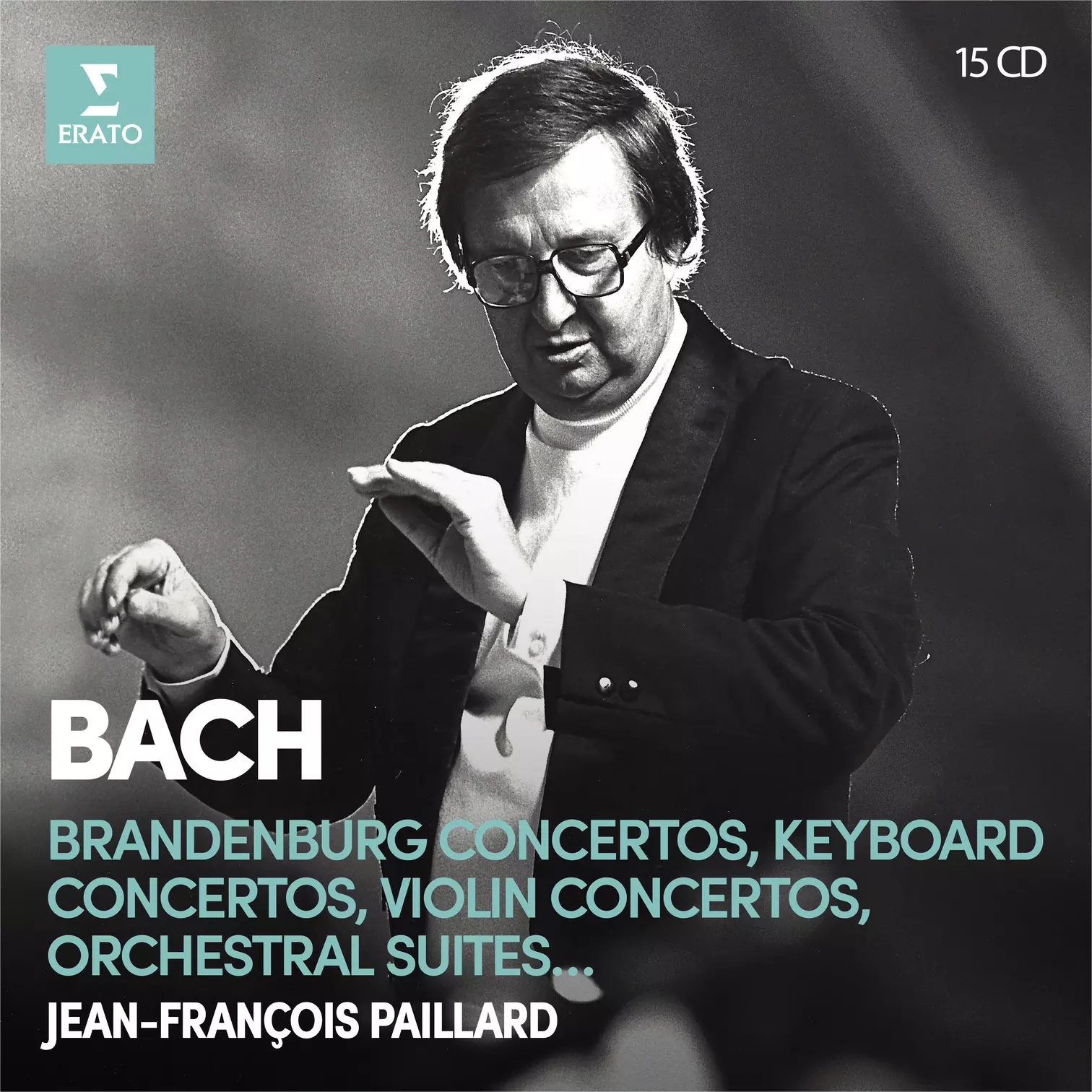 Jean-François Paillard - Bach: Brandenburg Concertos, Keyboard, Violin Concertos, Orchestral Suites