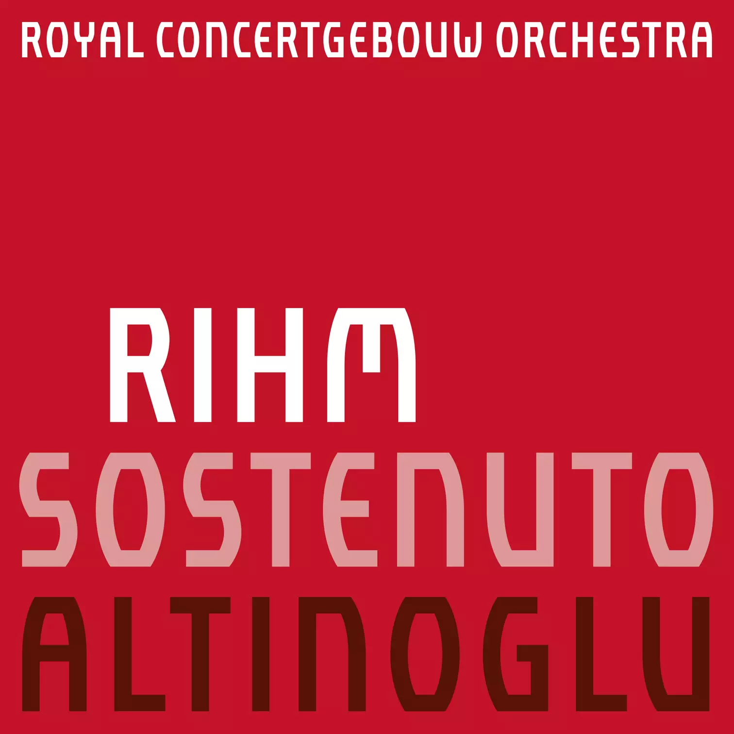 Rihm: Sostenuto Alain Altinoglu RCO