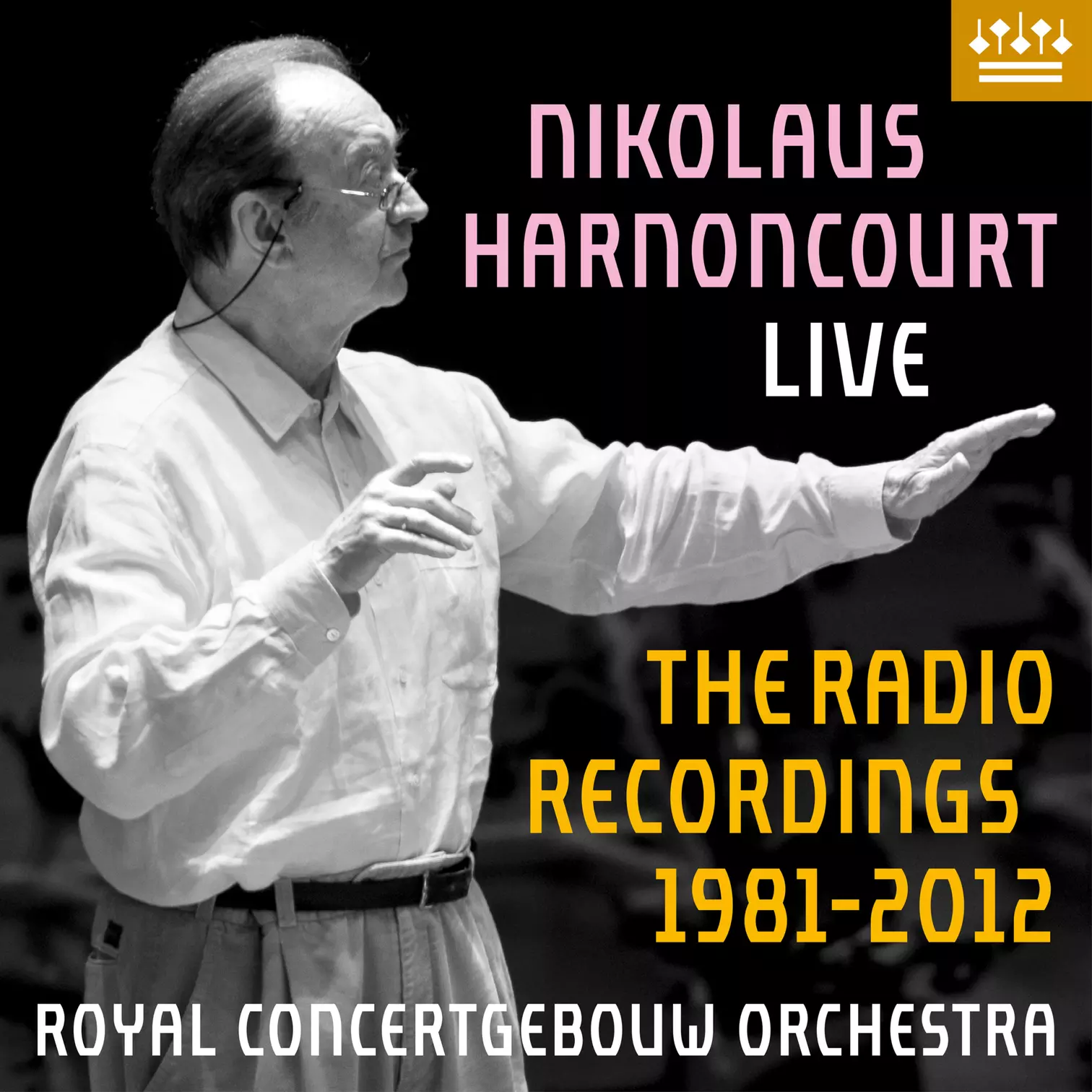 Nikolaus Harnoncourt Live The Radio Recordings 1981-2012 Royal Concertgebouw Orchestra