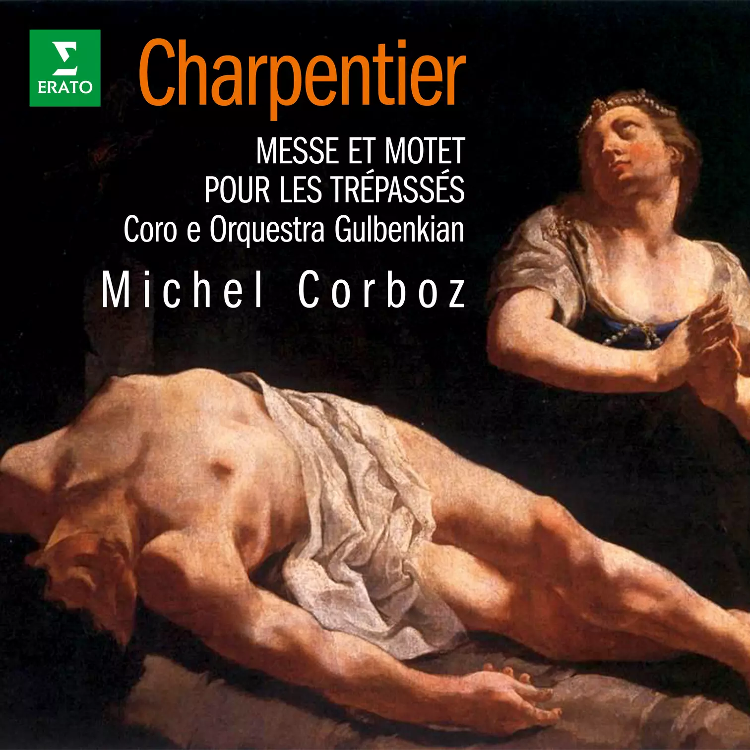 Charpentier: Messe et Motet pour les trépassés