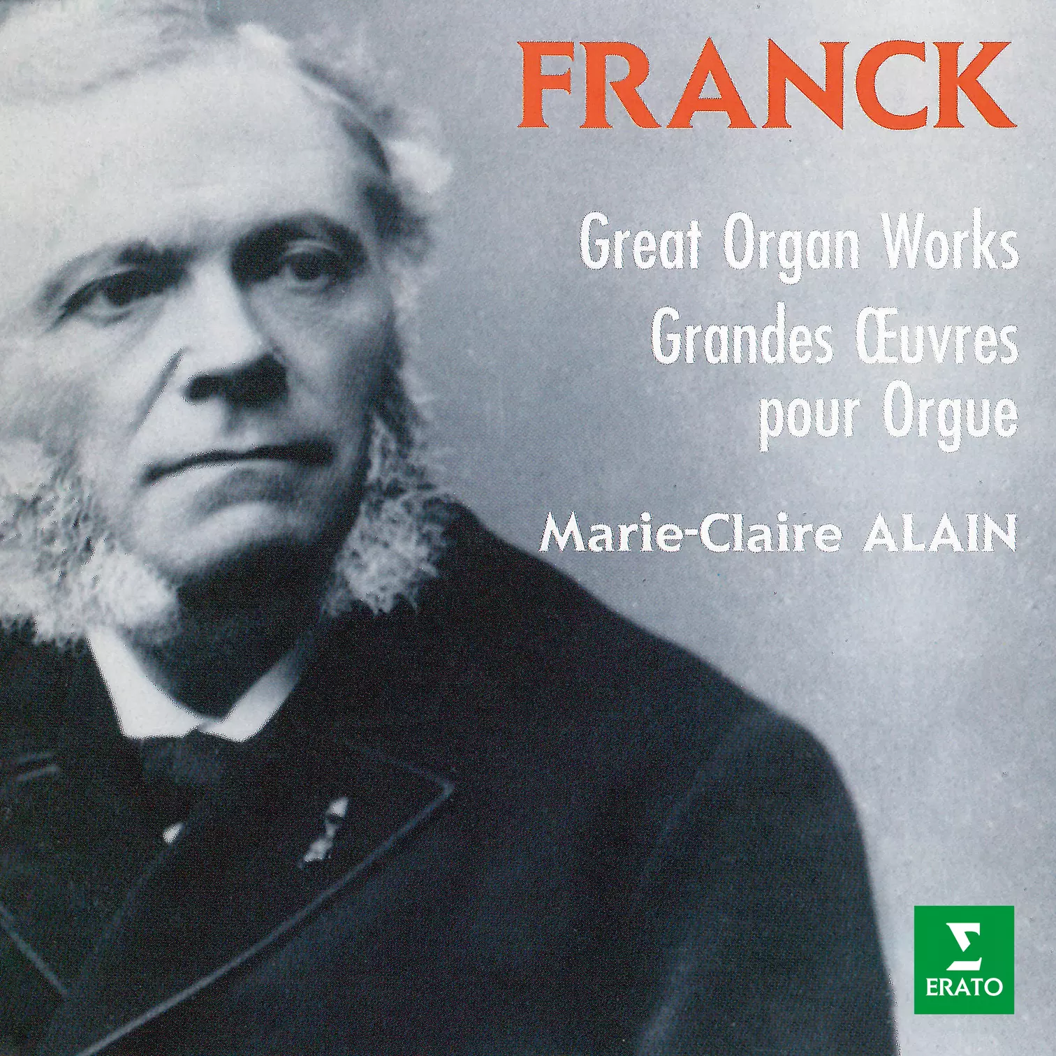 Franck: Grandes œuvres pour orgue (À l’orgue de l’église Saint-Étienne de Caen)