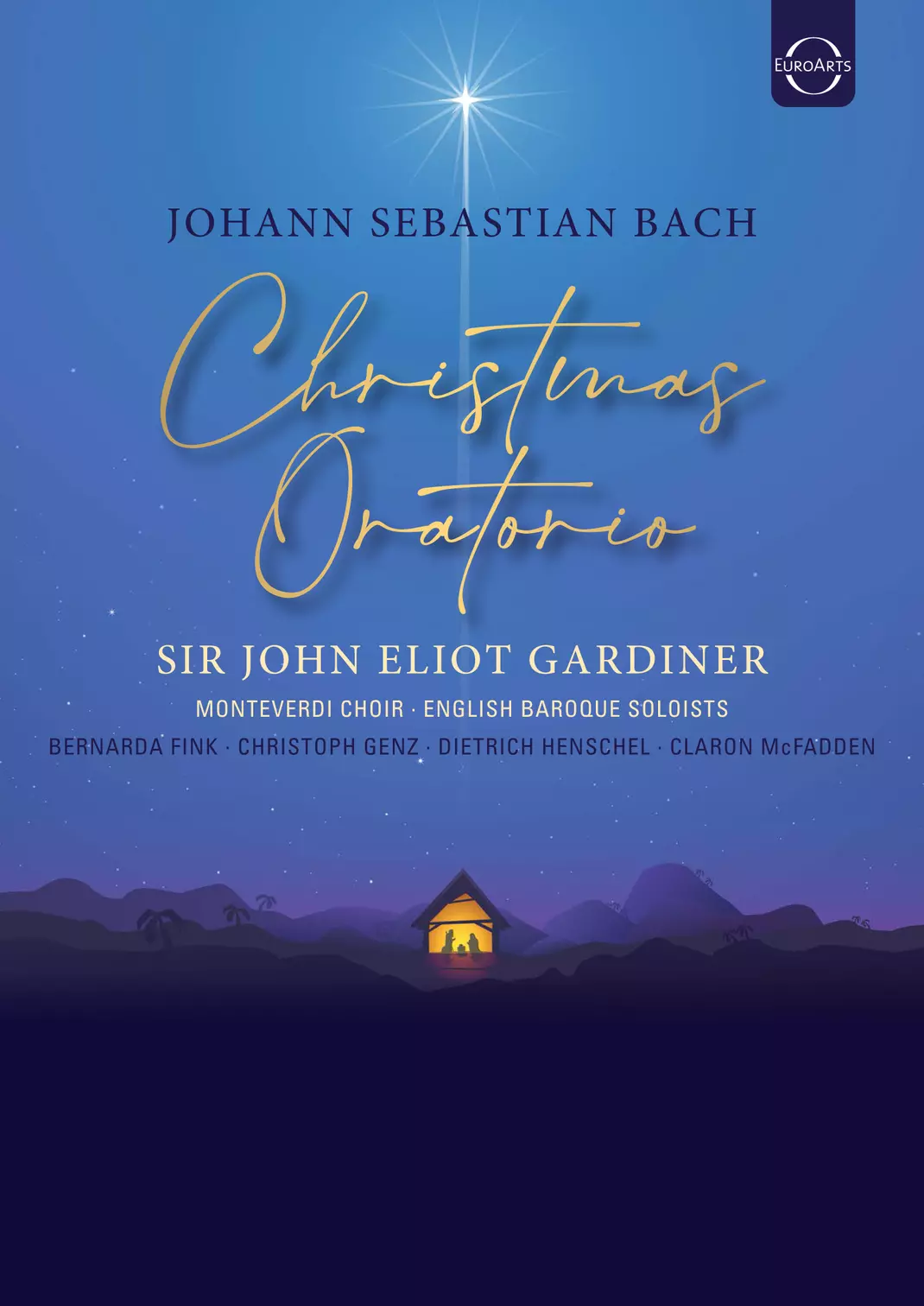 Johann Sebastian Bach: Christmas Oratorio Monteverdi Choir English Baroque Soloists John Eliot Gardiner