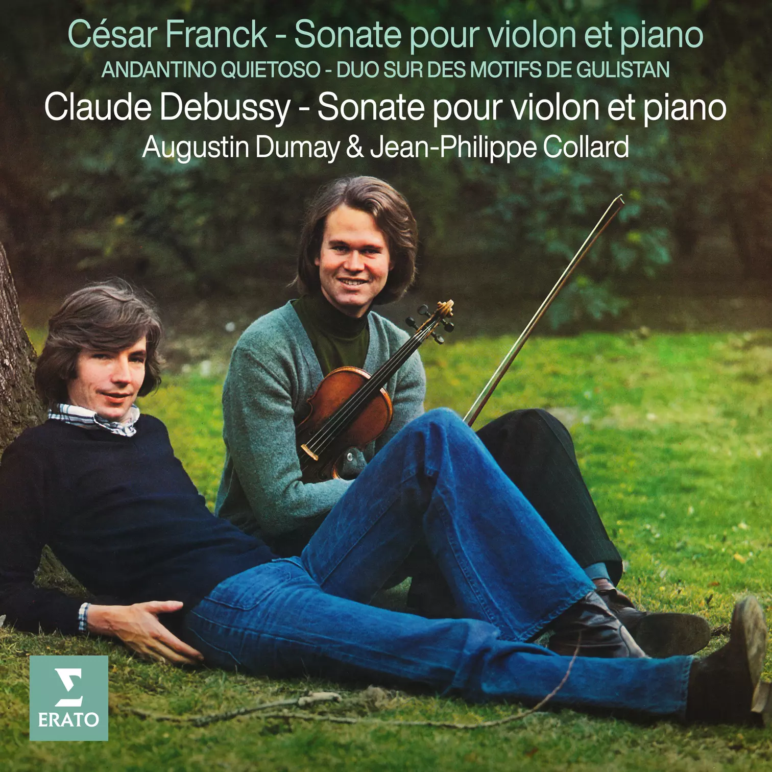 Franck & Debussy: Sonates pour violon et piano - Franck: Andantino quietoso & Duo sur des motifs de Gulistan