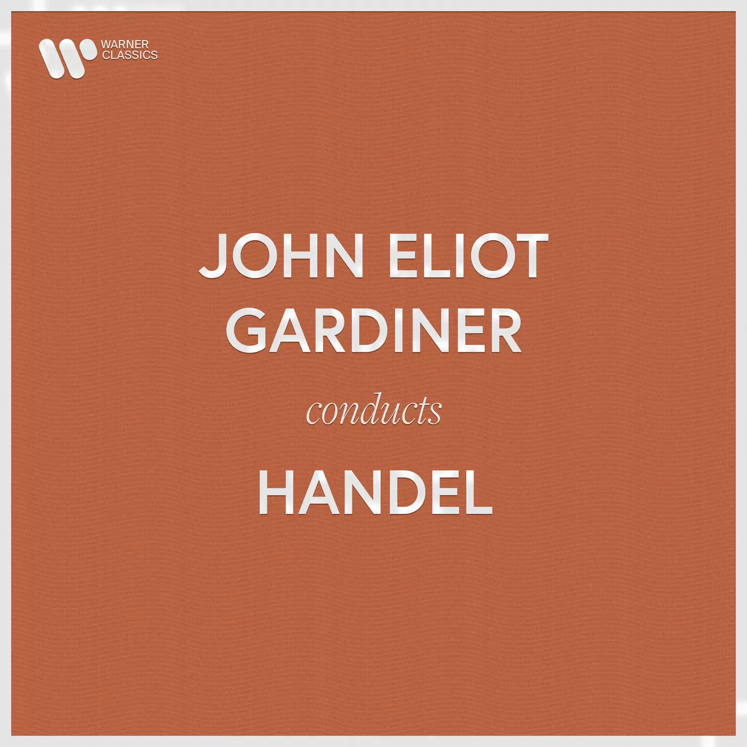 John Eliot Gardiner Conducts Handel